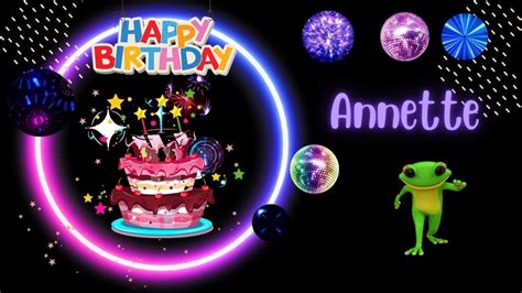 Happy Birthday Annette Youtube