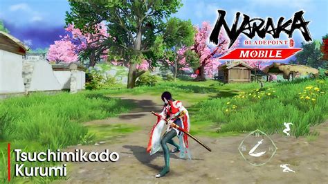 Tsuchimikado Kurumi Naraka Bladepoint Mobile Gameplay Android Ios