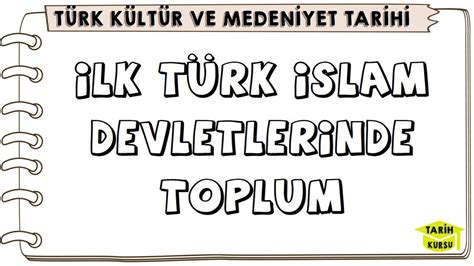 Lk T Rk Slam Devletler Nde Toplum T Rklerde Toplum T Rk K Lt R Ve