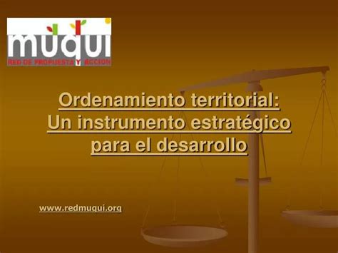 PPT Ordenamiento territorial Un instrumento estratégico para el