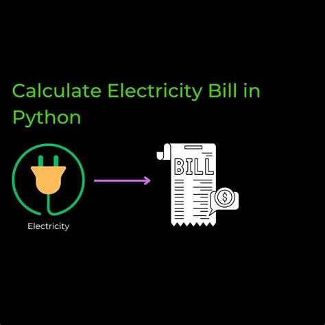 Calculate Electricity Bill In Python