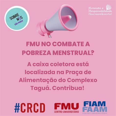 Voc J Ouviu Falar Em Pobreza Menstrual Informa Fmu