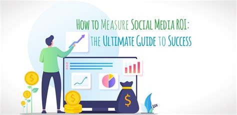 How To Measure Social Media Roi The Ultimate Guide To Success