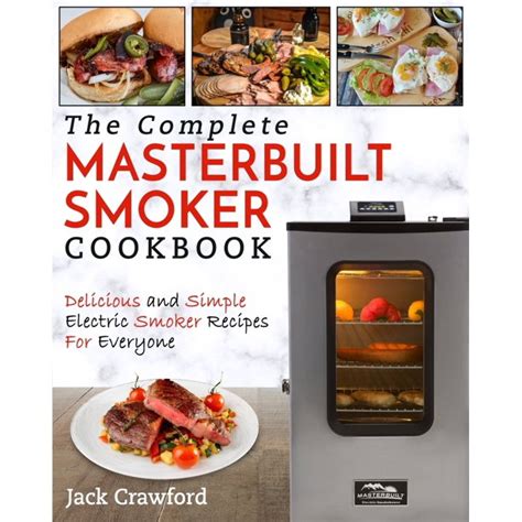 Masterbuilt Smoker Cookbook Delicious And Simple Electric Smoker