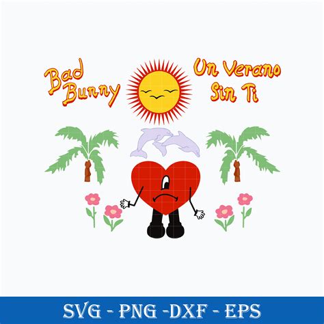 Un Verano Sin Ti SVG Bad Bunny SVG PNG DXF EPS File Inspire Uplift