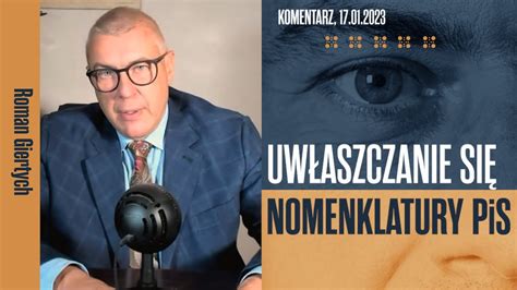 Roman Giertych komentarz Uwłaszczanie się nomenklatury PiS 17 01 2023