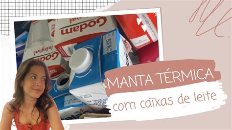 COMO FUGIR DO CALOR CAIXA DE LEITE Roberta Gallego YouTube