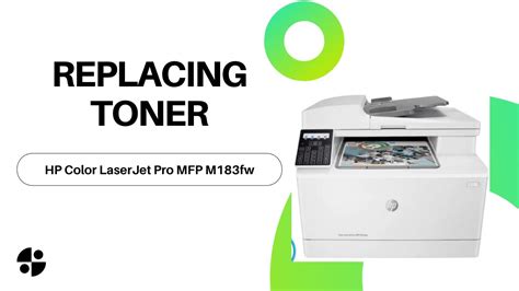 Replacing Toner Hp Color Laser Jet Pro Mfp M183fw Youtube