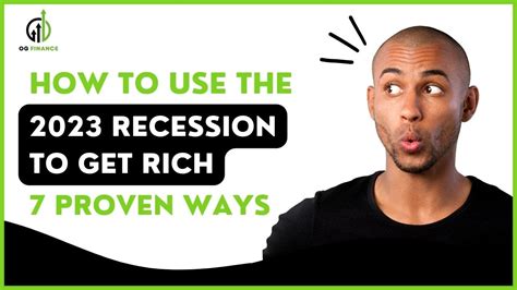 How To Use 2023 Recession To Get Rich Secrets To Become Rich Youtube