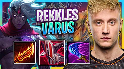 REKKLES IS A GOD WITH VARUS FNC Rekkles Plays Varus ADC Vs Kai Sa