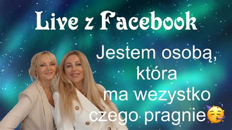 Live Z Facebookjestem Osobąktóra Ma Wszystko Czego Chceprawo