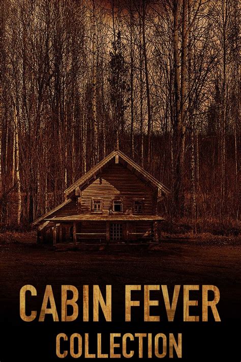 Cabin Fever Collection Posters — The Movie Database Tmdb