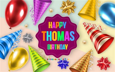 Download wallpapers Happy Birthday Thomas, Birthday Balloon Background ...