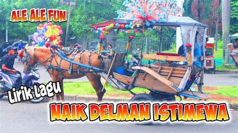 New Lagu Anak Anak Naik Delman Istimewa Lirik Lagu Naik Delman