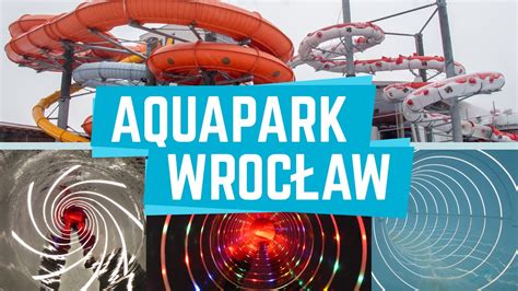 All Water Slides Zjeżdżalnie Aquapark Wrocław Poland GoPro YouTube