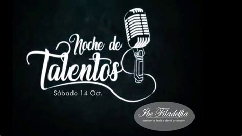 Publicidad Noche De Talentos Ibc Filadelfia Youtube