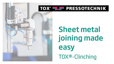 Sheet Metal Joining Made Easy Tox Clinching Tox Pressotechnik