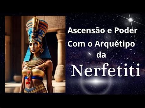 Minha Experi Ncia Usando O Arqu Tipo Da Nefertiti E A Realiza O De Um