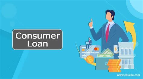 Consumer Loan Types And Categories Of Consumer Loan Examples