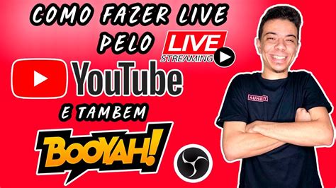 COMO FAZER LIVE PELO OBS NO YOUTUBE E BOYAH AO MESMO TEMPO FÁCIL E