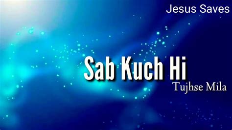 Mere Yeshu Mujhe Jesus Song WhatsApp Status Jesus Saves YouTube