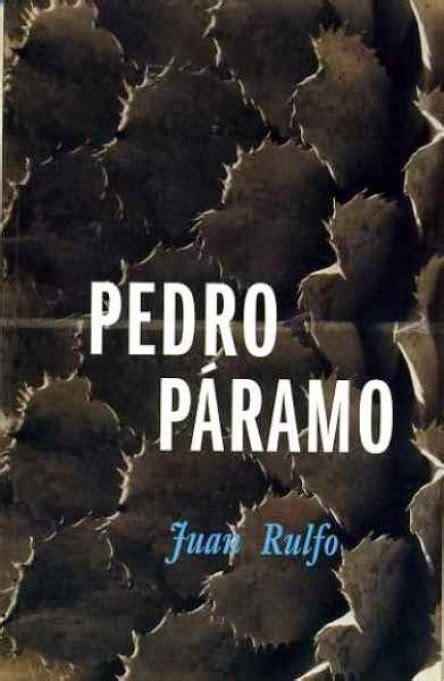 Pedro Páramo Juan Rulfo Devaneos Diario de lecturas 2006 2024