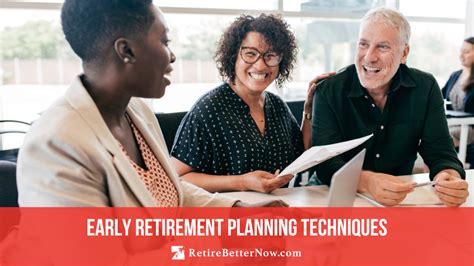 Early Retirement Planning Techniques