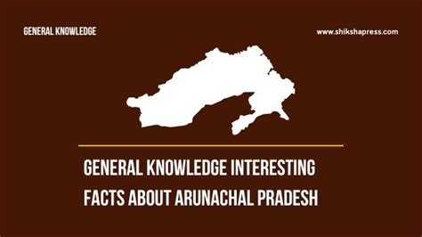 Arunachal Pradesh General Knowledge Best Educational Website