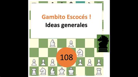 Gambito Escoces Ideas Generales Youtube