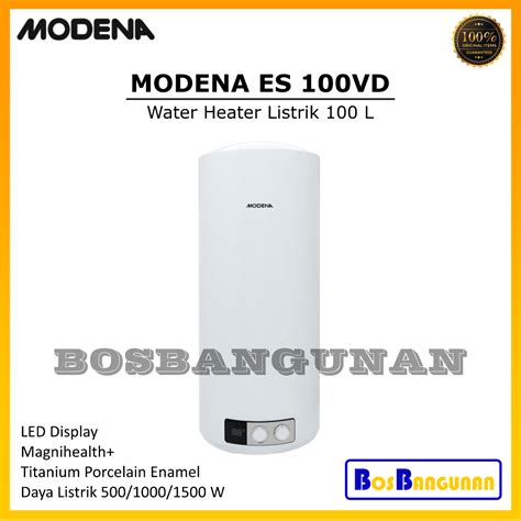 Jual Water Heater Listrik MODENA ES 100 VD 100 LITER Pemanas Air