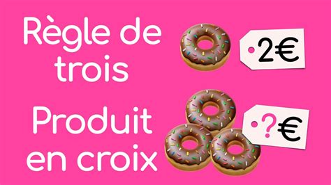 R Gle De Trois Et Produit En Croix Youtube