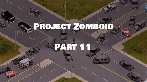 Project Zomboid The Road Youtube