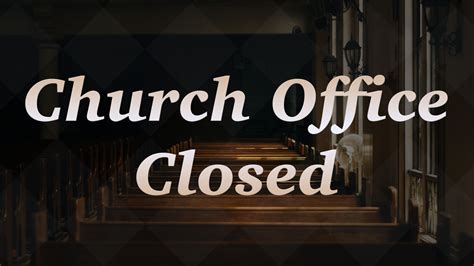 Church Office Closed – RBC