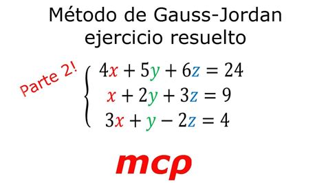 Sistemas De Ecuaciones Lineales 3x3 Resuelto Por Metodo De Gauss