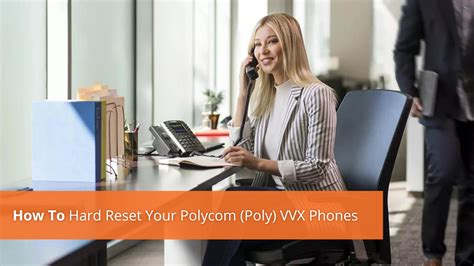 hard reset  polycom poly vvx phones voip insider
