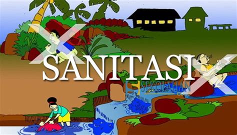 Sanitasi Pengertian Tujuan Manfaat Ruang Lingkup Dan Jenis Sanitasi