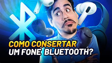 Como Consertar Um Fone De Ouvido Bluetooth Que S Funciona Um Lado Ou