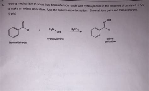 Solved Draw A Mechanism To Show How Benzaldehyde Reacts With Chegg