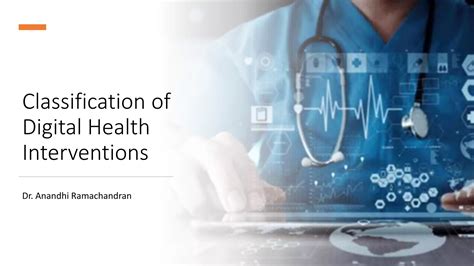 Classification Of Digital Health Interventions2 Pptx