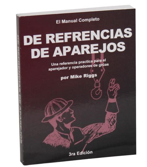 Riggers Reference Handbook 3rd Edition Spanish Rrhbs Riggsafe