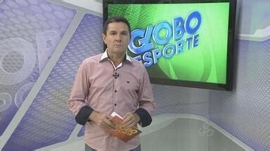 Globo Esporte Ro Veja O Globo Esporte Rond Nia Desta Sexta Feira