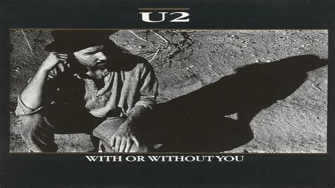 U2 With Or Without You Lyrics Youtube