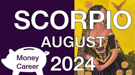 ♏️ Scorpio August 2024 💰 The Sun Comes Out Bringing You Wealth 💰money