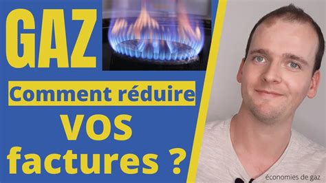 économies de gaz comment réduire sa facture YouTube