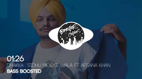 Dhakka Bass Boosted Sidhu Moose Wala Ft Afsana Khan Youtube