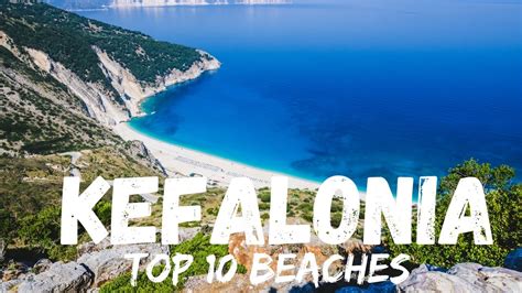 Top 10 Best Beaches In Kefalonia Greece Youtube