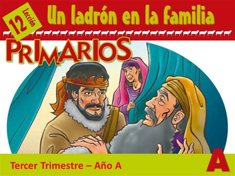 Primarios Lección 12 Un ladrón en la familia 3er Trimestre 2020