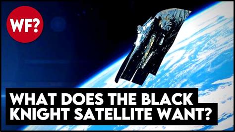 Black Knight Satellite Mystery