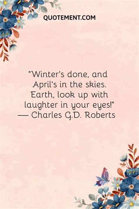 Awesome List of 70 April Quotes To Spring Into The Season