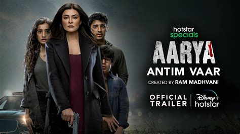 Hotstar Specials Aarya Season 3 Antim Vaar Sushmita Sen Feb 9th